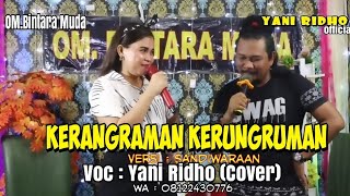 Download lagu KERANGRAMAN KERUNGRUMAN (cover ) VOC. YANI RIDHO | OM.BINTARA MUDA. DS LARANGAN - INDRAMAYU mp3 Download lagu KERANGRAMAN KERUNGRUMAN (cover ) VOC. YANI RIDHO | OM.BINTARA MUDA. DS LARANGAN - INDRAMAYU mp3