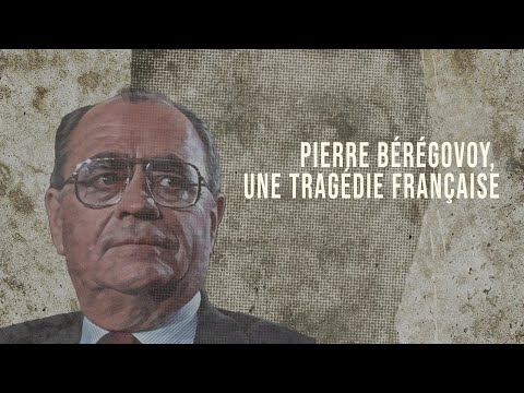 "Pierre Bérégovoy, une tragédie française" retour sur une disparition qui a bouleversé la France