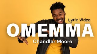 Download lagu Omemma [  Lyric Video ]  I Chandler Moore  I Live In Los Angeles mp3