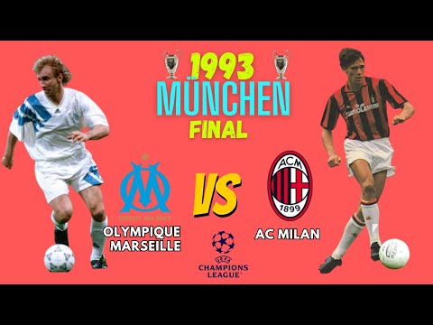 Olympique  Marseille vs Ac milan, final champions league 1993