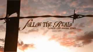 Follow the reals (Teaser) - 2013