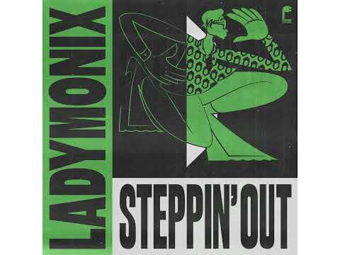 LADYMONIK - Steppin' Out (12'' MAC Mix)