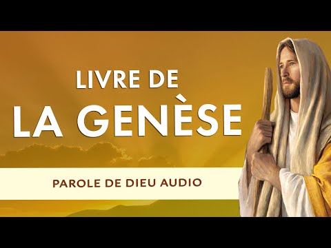 LIVRE de la GENÈSE AUDIO COMPLET 🙏 GENÈSE 1 à 50 : Adam, Noé, Abraham