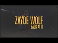 ZAYDE WOLF - BACK AT IT (Official Lyric Video)