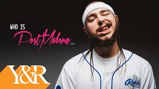 Who is Post Malone?