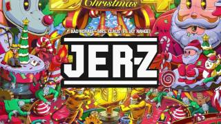 Bad Royale - Mrs. Claus (Ft Jay Nahge) video
