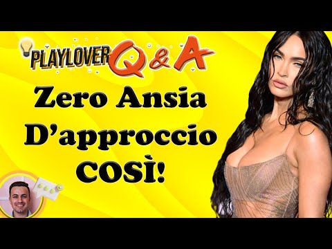 Come Superare L'Ansia D'Approccio: Supera La Paura e Conquista Ragazze BELLISSIME!