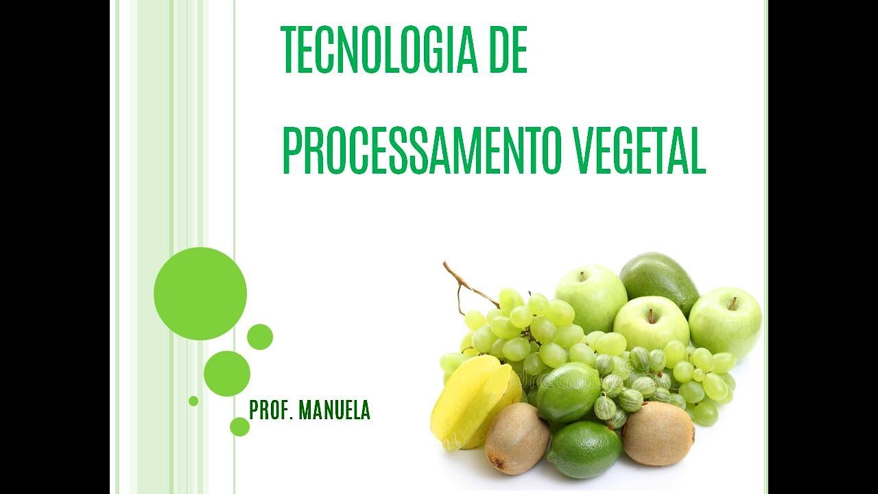 Aula 6 - Tecnologia de Frutas e Hortaliças