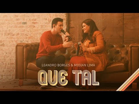 Leandro Borges e Midian Lima - Que Tal