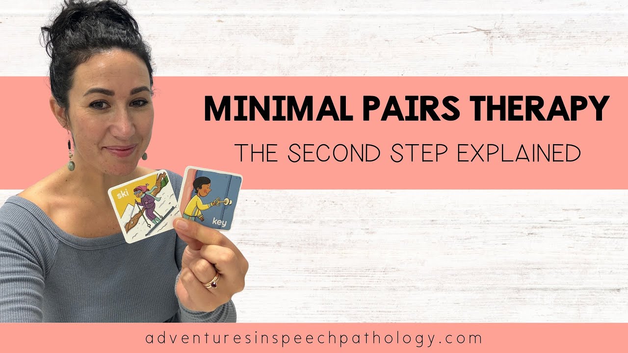 Minimal Pairs Therapy: The Second Step Explained
