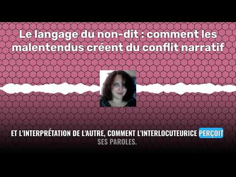 Le langage du non-dit : comment les malentendus créent du conflit narratif