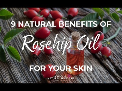 9 Natural Benefits of Rosehip Oil for Your Skin