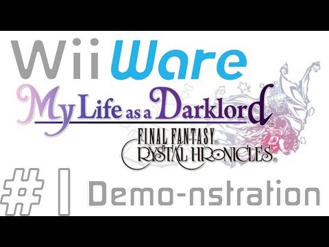 FINAL FANTASY CRYSTAL CHRONICLES: My Life as a Darklord - Part 1 | WiiWare Demo-nstration