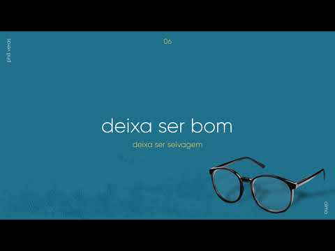 Video thumbnail for Deixa Ser Bom