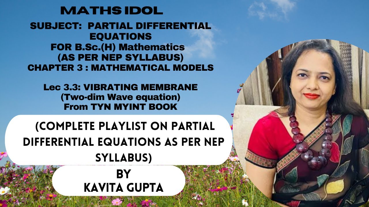 Lec 3.3 PDE: CH-3 Vibrating Membrane (Derivation of two-Dimensional Wave equation :Tyn Myint Book)