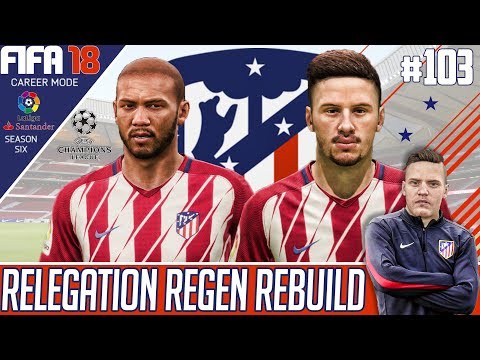 Fifa 18 Atletico Madrid Career Mode - Relegation Regen Rebuild - EP 103 - THE JANUARY WINDOW OPENS