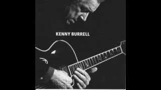 Kenny Burrell  - So Little Time