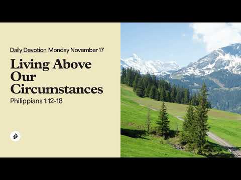 Living Above Our Circumstances – Daily Devotional