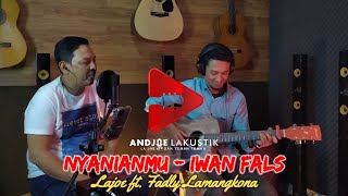 Download lagu Nyanyianmu - Iwan Fals | Live Acoustic Cover by Lajoe ft Fadly Lamangkona mp3 Download lagu Nyanyianmu - Iwan Fals | Live Acoustic Cover by Lajoe ft Fadly Lamangkona mp3