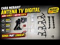 Cara Merakit Antena Tv Digital Merk Sanex Seri WA 950TG