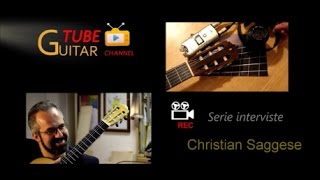 Video Intervista Christian Saggese su Guitartube channel
