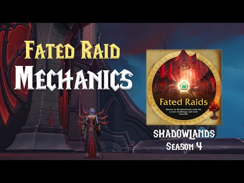 Fated Raid Mechanics - Shadowlands Season 4