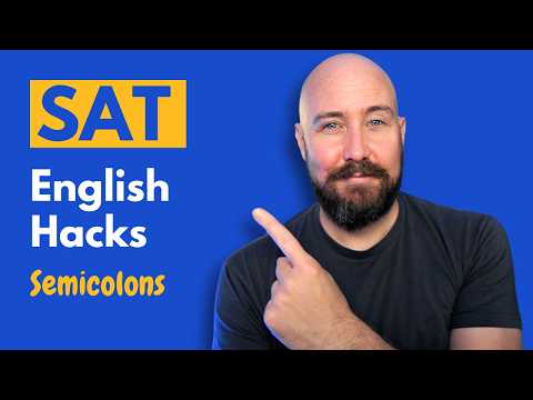 SAT English Hacks | Semicolons