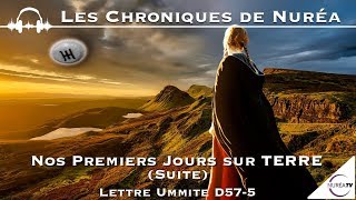 Nos Premiers Jours sur Terre (suite) - Lettre Ummite D57-5