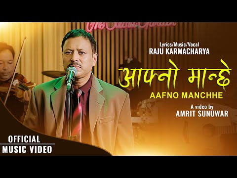 Aafno Manchhe - Raju Karmacharya | Officiali Nepali Song 2025