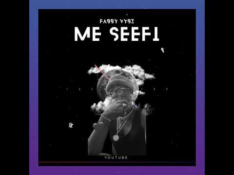 FABBY VYBZ - ME SEEFI (2021)