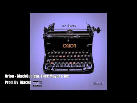 Orion Vincent - BlackOut Feat. Thee Mayor & Ike