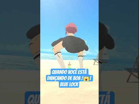WHEN YOU'RE DANCING GOOD!😱| BLUE LOCK