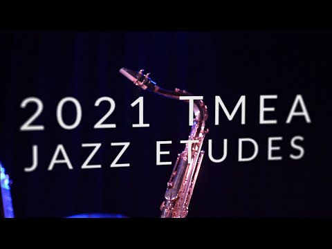 2020-2021 TMEA All-State Jazz Etudes - Introduction