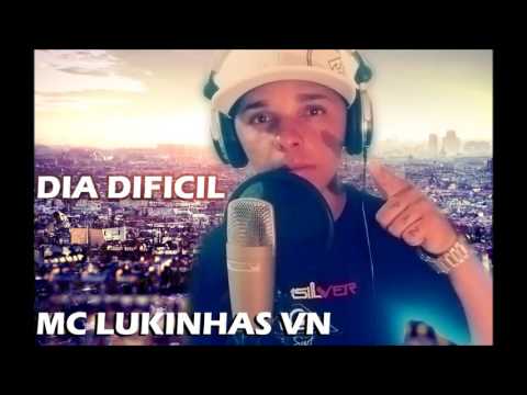MC Lukinhas da vn - Dia dificil Lançamento 2016 (DJ Abel Produções)