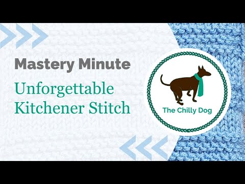 The Unforgettable Kitchener Stitch