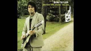 Ben Taylor - You Must've Fallen