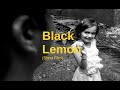 Black Lemon - Short Film 