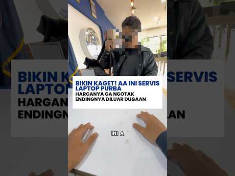 BEGINI AKIBATNYA KALAU LAPTOP PURBA DI SERVIS   #laptop #tipsandtricks #gadgets #viral