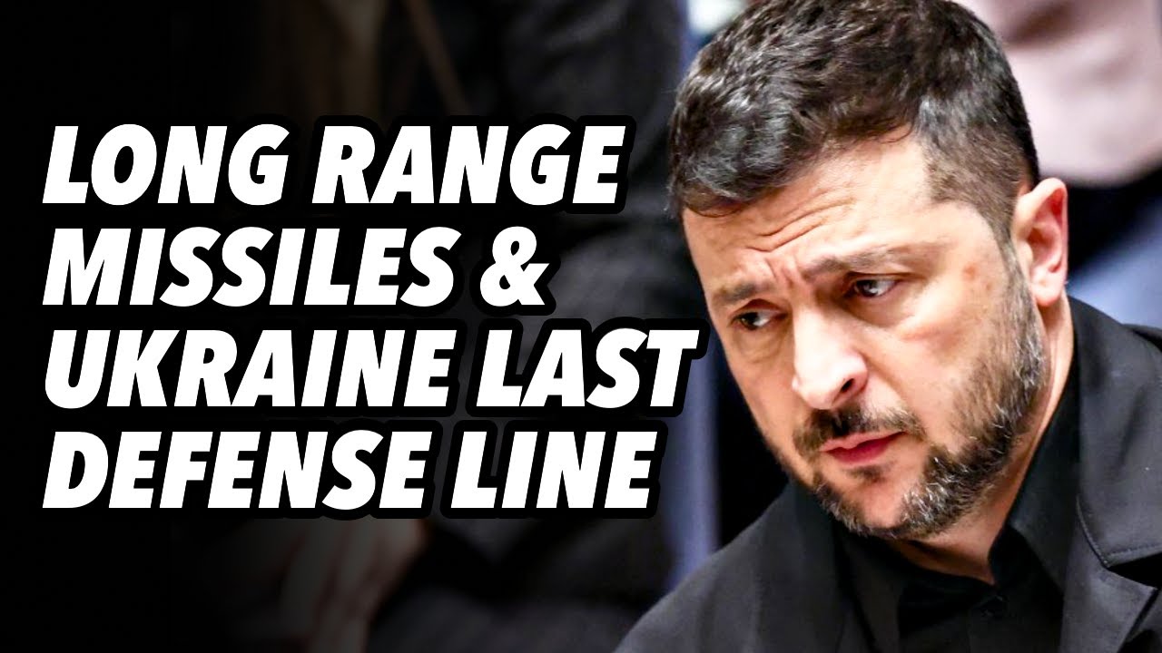 Long range missiles and Ukraine's last defense line