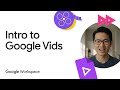 Intro to Google Vids