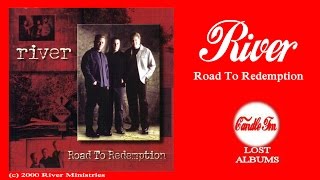 River: Road To Redemption (Full Album) 2000
