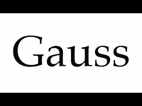 How to Pronounce Gauss