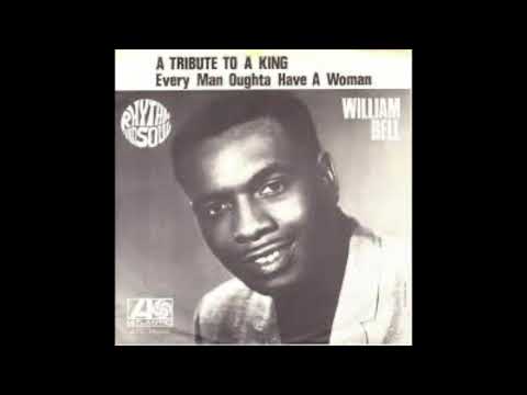William Bell A Tribute To A King