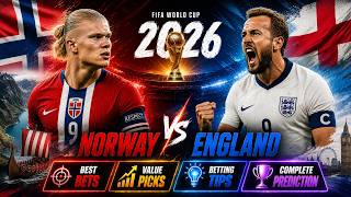 Norway vs England Prediction & Best Bets | FIFA World Cup 2026 Quarter Final | Betting Tips