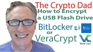 How to Encrypt a USB Flash Drive using BitLocker or VeraCrypt