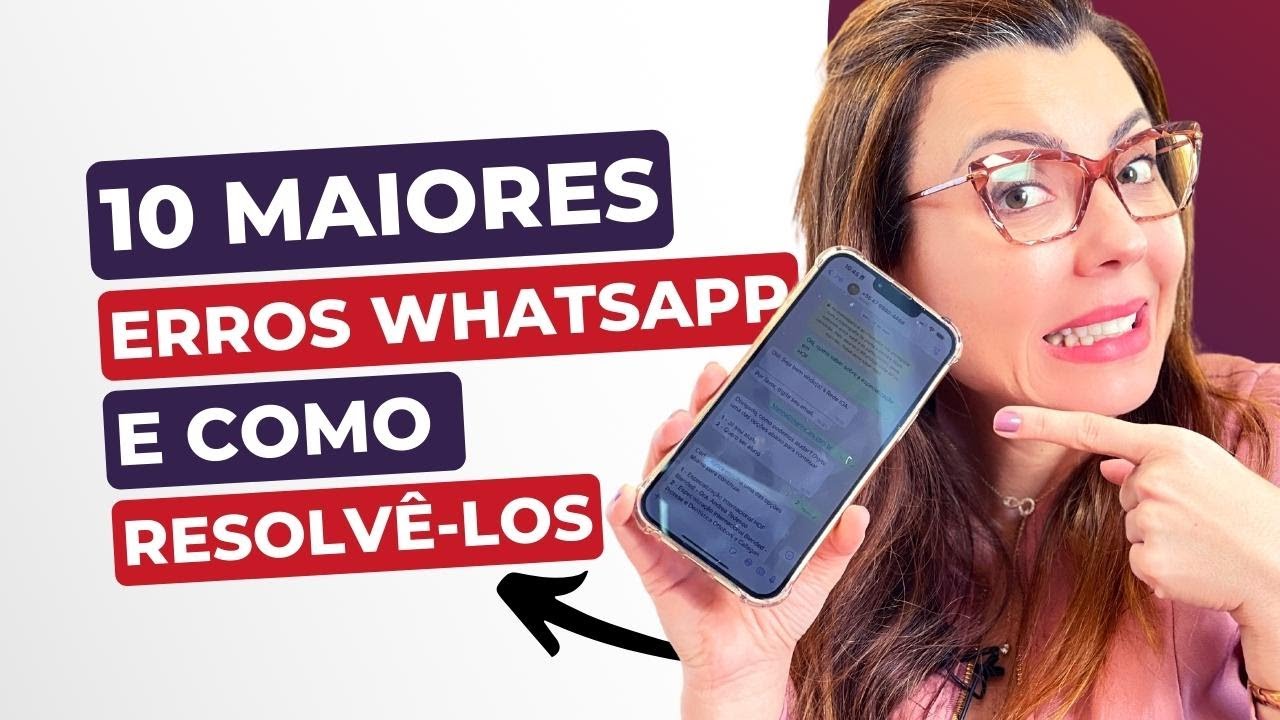 10 Erros no Uso do WhatsApp - Magnéticas