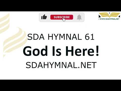 God is here hymn instrumental with lyrics | SDA HYMNAL 61