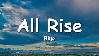 Download lagu Blue - All Rise (Lyrics) mp3