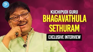 Kuchipudi Guru Bhagavatula Sethuram Exclusive Interview