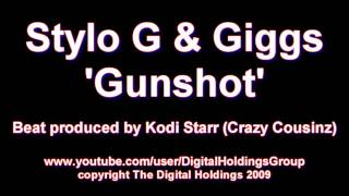 Giggs & Stylo G - Gunshot - Youtube Exclusive - Yard Style